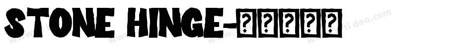 Stone Hinge字体转换